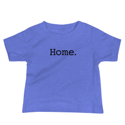 Home - Infant T-Shirt
